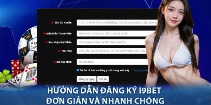 Hướng Dẫn Đăng Ký I9bet - Đăng Ký Nhanh, Nhận Thưởng Khủng